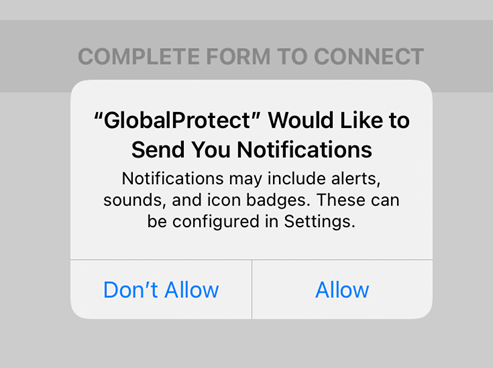 GlobalProtect Would Like to Send You Notifications pop-up window, select Allow to continue