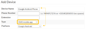 Two Factor Authentication, Add Device, Google/Android example fields showing Google Android Phone as Device Name, Duo Mobile App as the Type, and Google Android as the Platform